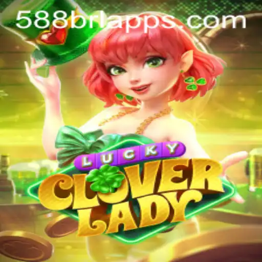 Discover the Exciting World of LuckyCloverLady at 588BRL.COM